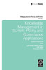 Knowledge Management in Tourism: Policy and Governance Applications