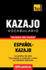 Vocabulario espaÃ±ol-kazajo - 9000 palabras mÃ¡s usadas