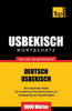 Usbekischer Wortschatz fÃ¼r das Selbststudium - 9000 WÃ¶rter