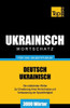 Ukrainischer Wortschatz fÃ¼r das Selbststudium - 3000 WÃ¶rter