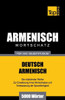 Armenischer Wortschatz für das Selbststudium - 5000 Wörter