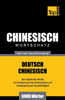 Chinesischer Wortschatz fÃ¼r das Selbststudium - 5000 WÃ¶rter