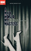 A Mad World My Masters