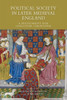 Political Society in Later Medieval England: A Festschrift for Christine Carpenter
