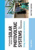 A Practical Guide to Solar Photovoltaic Systems for Technicians: Sizing, Installation and Maintenance