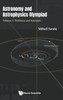 Astronomy and Astrophysics Olympiad - Volume 3: Problems and Solutions