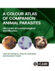 A Colour Atlas of Companion Animal Parasites: Life Cycles and Morphological Identification