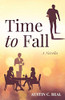 Time to Fall : A Novella