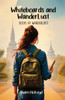 Whiteboards and Wanderlust: Seeds of Wanderlust