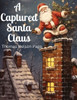 A Captured Santa Claus