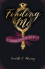 Finding Me : The Journey