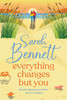 Everything Changes But You Large Print
