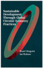 Sustainable Development Through Global Circular Economy Practices