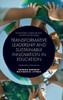 Transformative Leadership and Sustainable Innovation in Education: Interdisciplinary Perspectives