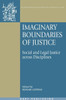Imaginary Boundaries of Justice: Social Justice Across Disciplines
