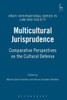 Multicultural Jurisprudence: Comparative Perspectives on the Cultural Defence