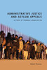 Administrative Justice and Asylum Appeals