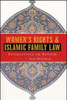 Women's Rights and Islamic Family Law: Perspectives on Reform