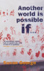 Another World Is Possible If...