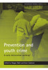 Prevention and Youth Crime: Is Early Intervention Working?