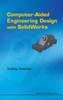 Computer-Aided Engineering Design with Solidworks