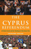 The Cyprus Referendum: A Divided Island and the Challenge of the Annan Plan