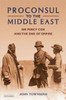 Proconsul to the Middle East: Sir Percy Cox and the End of Empire