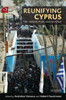 Reunifying Cyprus: The Annan Plan and Beyond