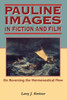 Pauline Images in Fiction and Film