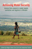 Achieving Water Security: Lessons from Research in Water Supply, Sanitation and Hygiene in Ethiopia