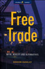 Free Trade: Myth, Reality and Alternatives