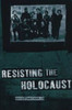 Resisting the Holocaust