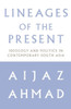 Lineages of the Present: Ideology and Politics in Contemporary South Asia