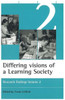 Differing Visions of a Learning Society Vol 2: Research Findings Volume 2