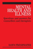 Mental Health and Illness: Questions and Answers for Counsellors and Therapists