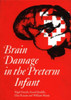 Brain Damage in the Preterm Infant: A Practical Guide to Improved Faculty Performance and Promotion/Tenure Decisions
