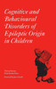 Cognitive and Behavioural Disorders of Epileptic Origin in Children