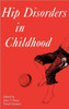 Hip Disorders in Childhood