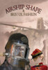 Airship Shape & Bristol Fashion