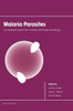 Malaria Parasites: Comparative Genomics, Evolution and Molecular Biology