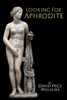 Looking for Aphrodite