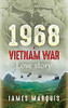 1968 a Vietnam Love Story