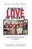 Finding Love In Sports: Growing In The Likeness Of Christ