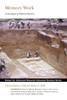 Memory Work: Archaeologies of Material Practices