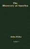 The Discovery of America - Volume 1