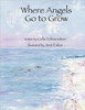 Where Angels Go to Grow