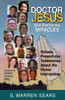 Doctor Jesus Still Performs Miracles