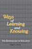 Ways of Learning and Knowing: The Epistemology of Education