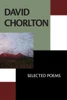 David Chorlton: Selected Poems