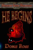 He Begins